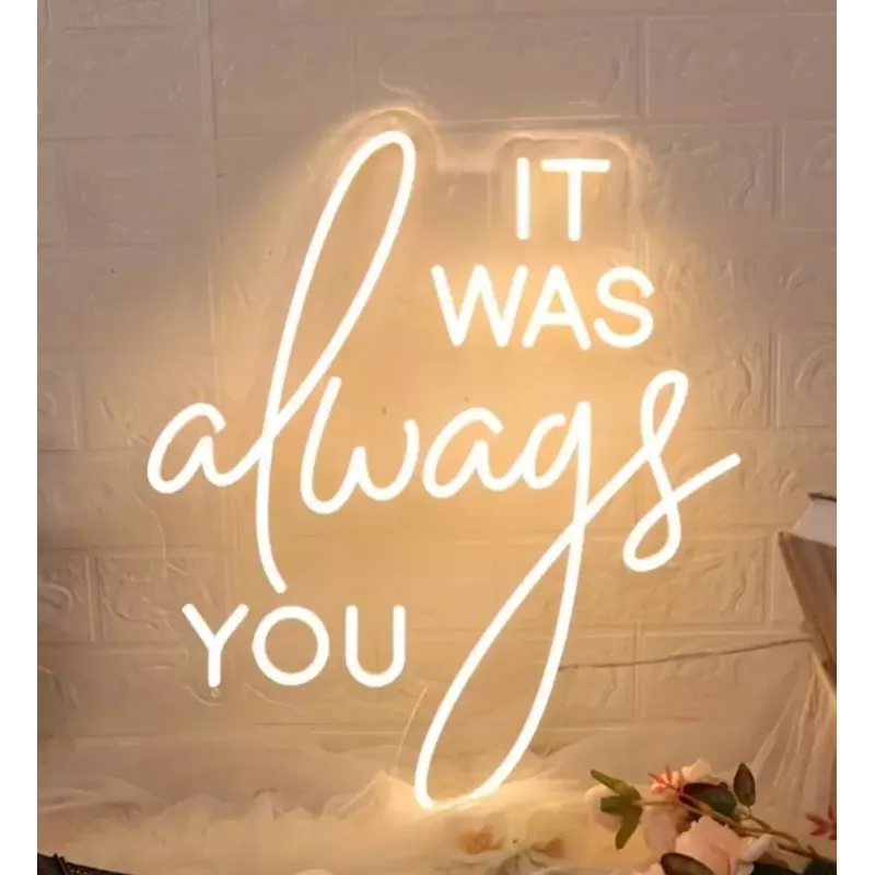 Location néon it was always you